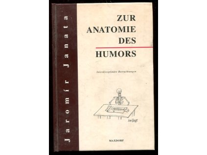 Zur Anatomie des Humors - interdisziplinäre Betrachtungen, Jaromír Janata, 1998