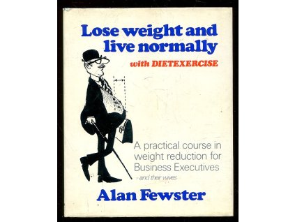 Lose Weight And Live Normally, Alan Fewster, 1973