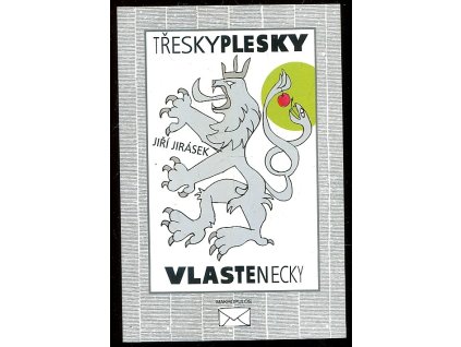 Třesky plesky vlastenecky, Jiří Jirásek, 1999