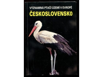 Významná ptačí území v Evropě - Československo : Součást mezin. projektu z r. 1989, Jan Hora, 1992