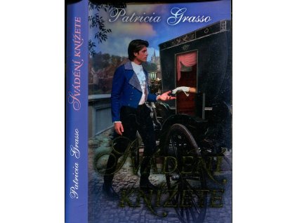 Svádění knížete, Patricia Grasso, 2010