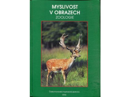 Myslivost v obrazech - zoologie, Josef Lochman, 1993