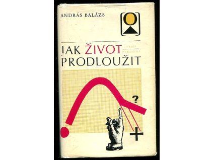 Jak život prodloužit, András Balázs, 1973