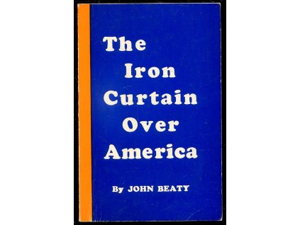 The Iron Curtain Over America, John Beaty, 0