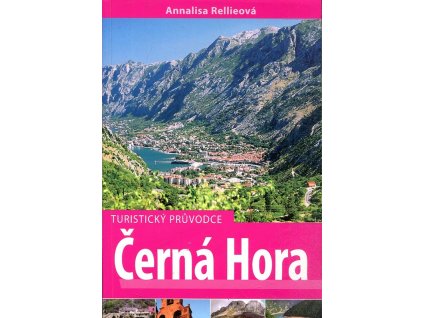 Černá Hora - Turistický průvodce, Annalisa Rellie, 2007
