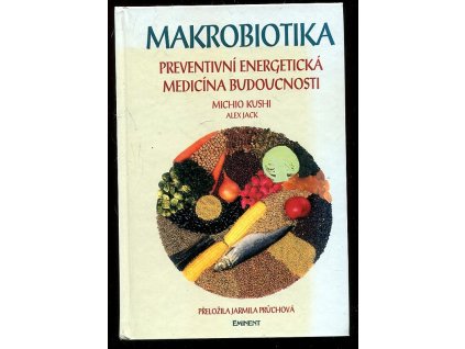 182445 makrobiotika preventivni energeticka medicina budoucnosti
