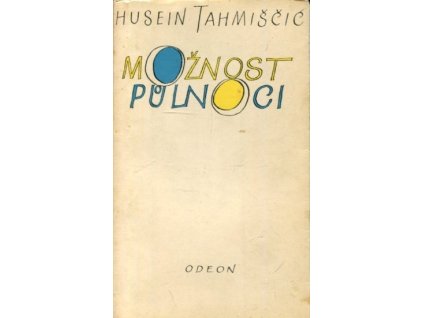 Možnost půlnoci, Husein Tahmiščić, 1969
