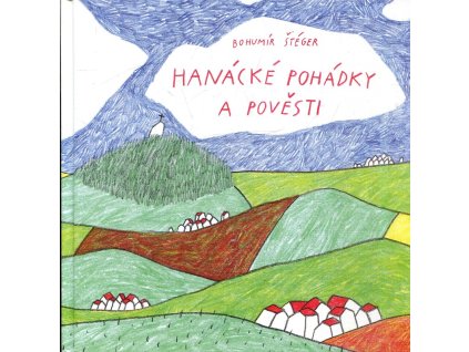 182487 hanacke pohadky a povesti povesti a pohadky z hane a zahori