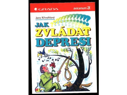 Jak zvládat depresi, Jaro Křivohlavý, 1997