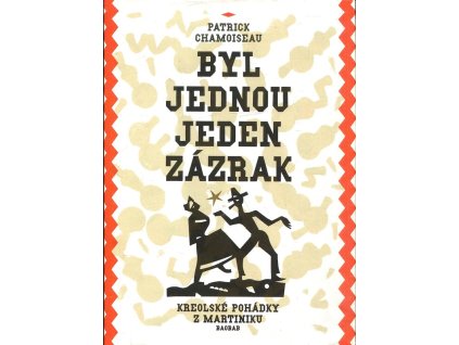 182550 byl jednou jeden zazrak kreolske pohadky z martiniku