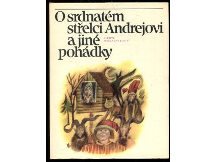 182754 o srdnatem strelci andrejovi pohadky evropskych narodu sovetskeho svazu pro deti od 8 let