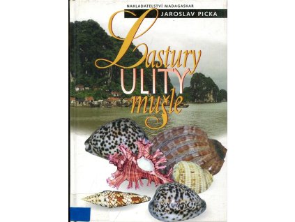 Lastury, ulity, mušle, Jaroslav Picka, 1999