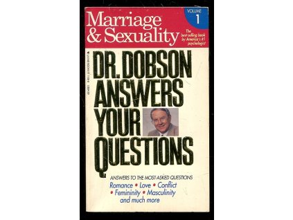 Dr. Dobson Answers Your Questions - Marriage & Sexuality, James C. Dobson, 1982