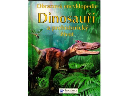 182883 dinosauri a prehistoricky zivot obrazova encyklopedie