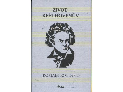 Život Beethovenův, Romain Rolland, 2020