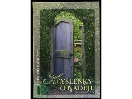 Myšlenky o naději, Ellen Gould Harmon White, 2006