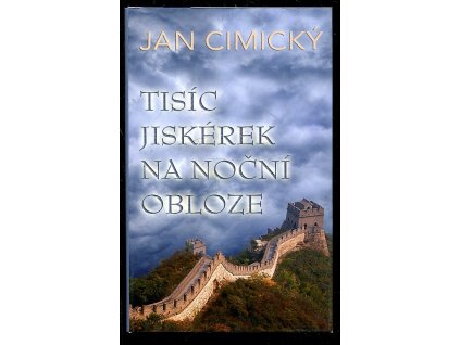 Tisíc jiskérek na noční obloze, Jan Cimický, 2014