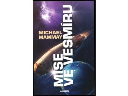 Mise ve vesmíru, Michael Mammay, 2019