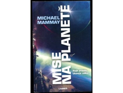 Mise na planetě, Michael Mammay, 2021