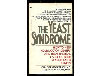 The Yeast Syndrome, John Parks Trowbridge, 1986
