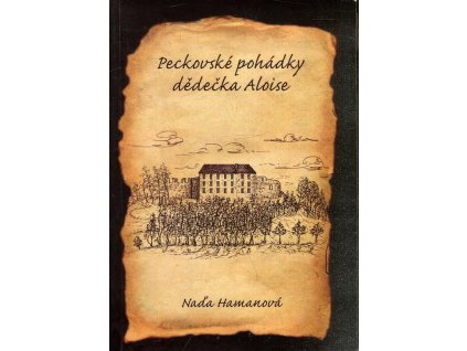 Peckovské pohádky dědečka Aloise, Naděžda Hamanová, 2012