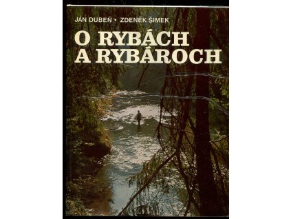 O rybách a rybároch, Ján Dubeň, 1985