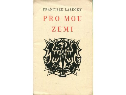 Pro mou zemi, František Lazecký, 1936