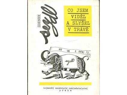 183156 co jsem videl a slysel v trave neco o necem a nic o nicem