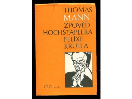 Zpověď hochštaplera Felixe Krulla, Thomas Mann, 1986