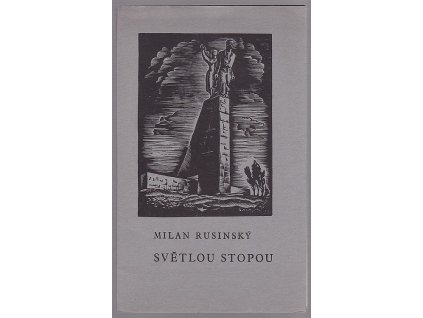Světlou stopou : Sedmdesát let Matice opavské, Milan Rusinský, 1948