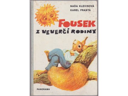 Fousek z veverčí rodiny, Naďa Klevisová, 1984