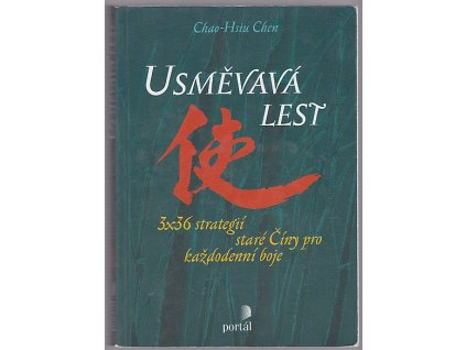 Usměvavá lest : 3×36 strategií staré Číny pro každodenní boje, Chao-Hsiu Chen, 2002