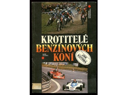 Krotitelé benzínových koní, Jan Kotrba, 1985