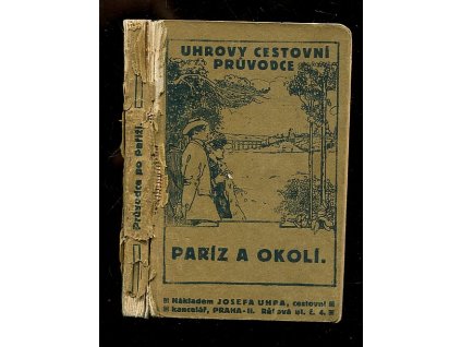 Průvodce po Paříži - Průvodce městem, Jaroslav Novák, 1919
