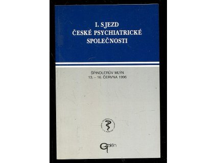 I. sjezd České psychiatrické společnosti - Špindlerův Mlýn 13.-16.6.1996, 1996