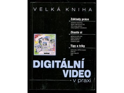 183624 digitalni video v praxi velka kniha