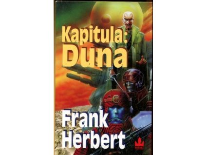 Kapitula - Duna, Frank Herbert, 2010
