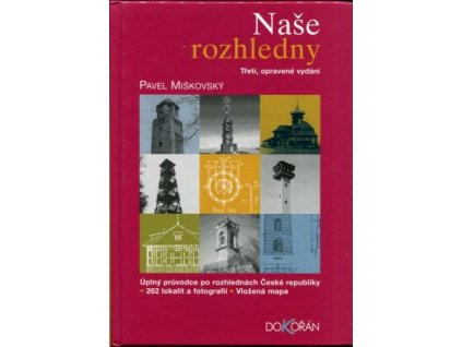 Naše rozhledny, Pavel Miškovský, 2008