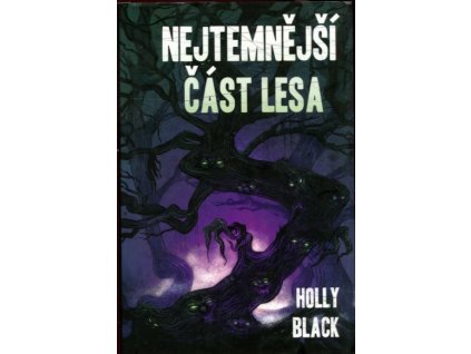 Nejtemnější část lesa