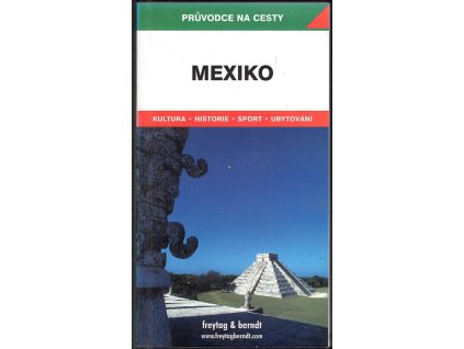Mexiko - podrobné a přehledné informace o historii, kultuře, přírodě a turistickém zázemí Spojených států mexických, Marian S Sucha, 2002