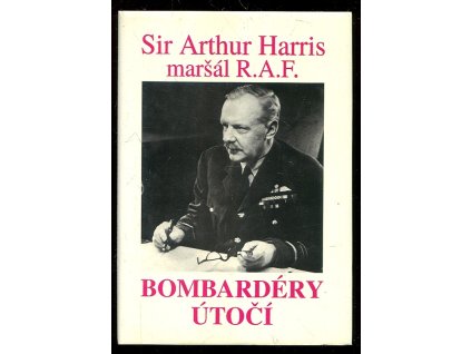 Bombardéry útočí, Arthur Travers Harris, 1994
