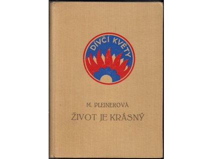 Život je krásný, Marie Pleinerová, 1947