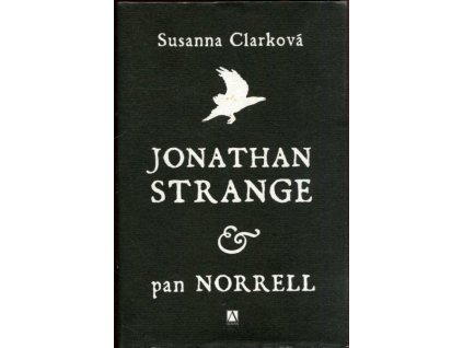Jonathan Strange & pan Norell, Susanna Clarke, 2007