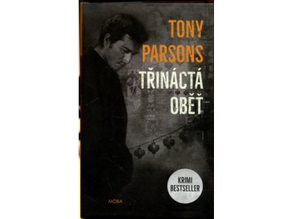 Třináctá oběť, Tony Parsons, 2019