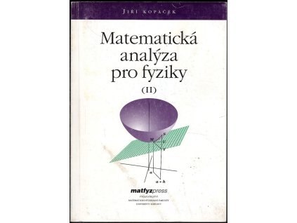 Matematická analýza pro fyziky. II, Jiří Kopáček, 2003