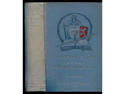 Nejlacinější vydání spisů V. Beneše Třebízského: Z různých dob - díl IX. - XV. + XVI. Královna Dagmar - historický román, Václav Beneš Třebízský, 1923