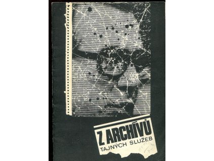 183966 z archivu tajnych sluzeb vyber z materialu zahr publicistu