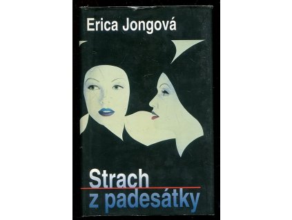 Strach z padesátky - zastavení v půli života, Erica Jong, 2001