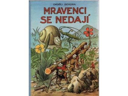Mravenci se nedají, Ondřej Sekora, 1980