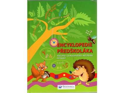 Encyklopedie předškoláka - všechno, co musím vědět, než půjdu do školy